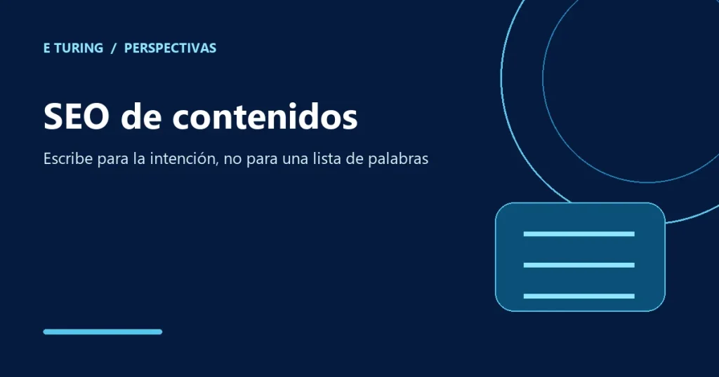 Portada editorial de E Turing para SEO de contenidos: escribir lo que la gente busca de verdad