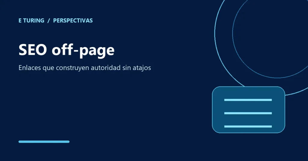 Portada editorial de E Turing para SEO off-page: qué backlinks suman y cuáles te hunden