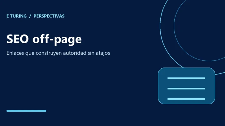 Portada editorial de E Turing para SEO off-page: qué backlinks suman y cuáles te hunden