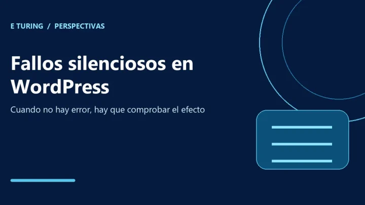 Portada editorial de E Turing para Tres funciones de WordPress que descartan tu dato sin decir nada