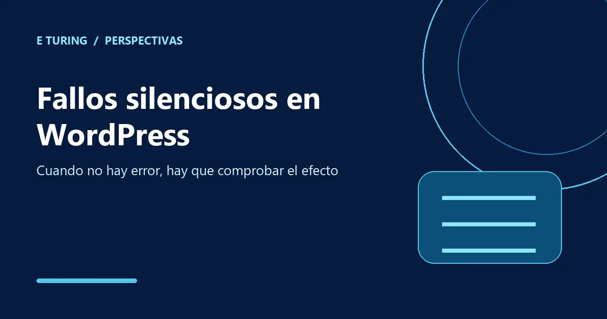 Portada editorial de E Turing para Tres funciones de WordPress que descartan tu dato sin decir nada